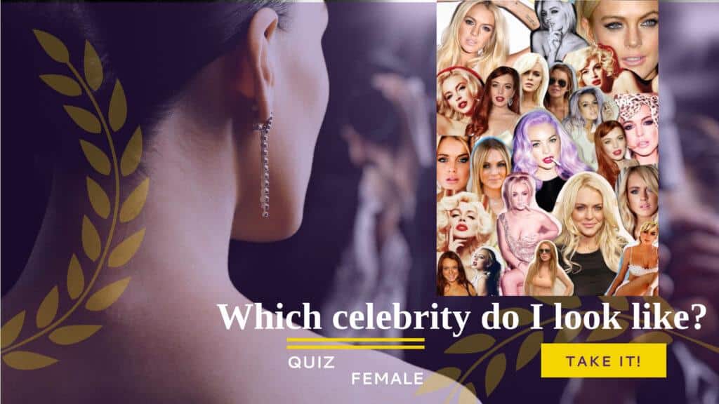 Which celebrity do I look like quiz female